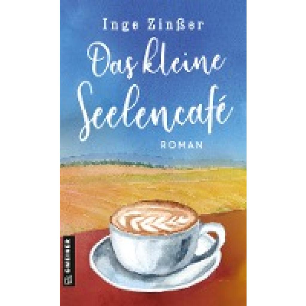 9783839204627 - Das kleine Seelencafé - Inge Zinßer Kartoniert (TB) 9783839204627 - Das kleine Seelencafé - Inge Zinßer Kartoniert (TB)