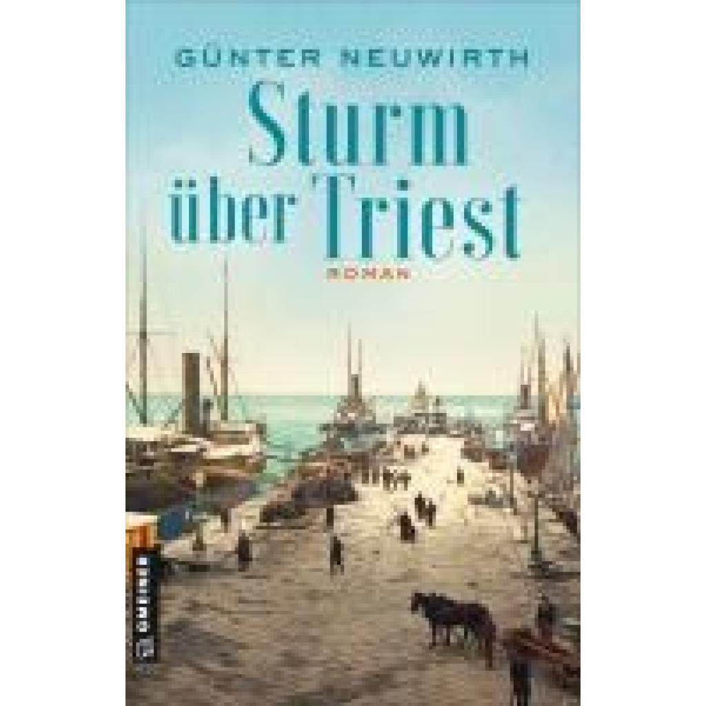 9783839204184 - Sturm über Triest - Günter Neuwirth Kartoniert (TB) 9783839204184 - Sturm über Triest - Günter Neuwirth Kartoniert (TB)