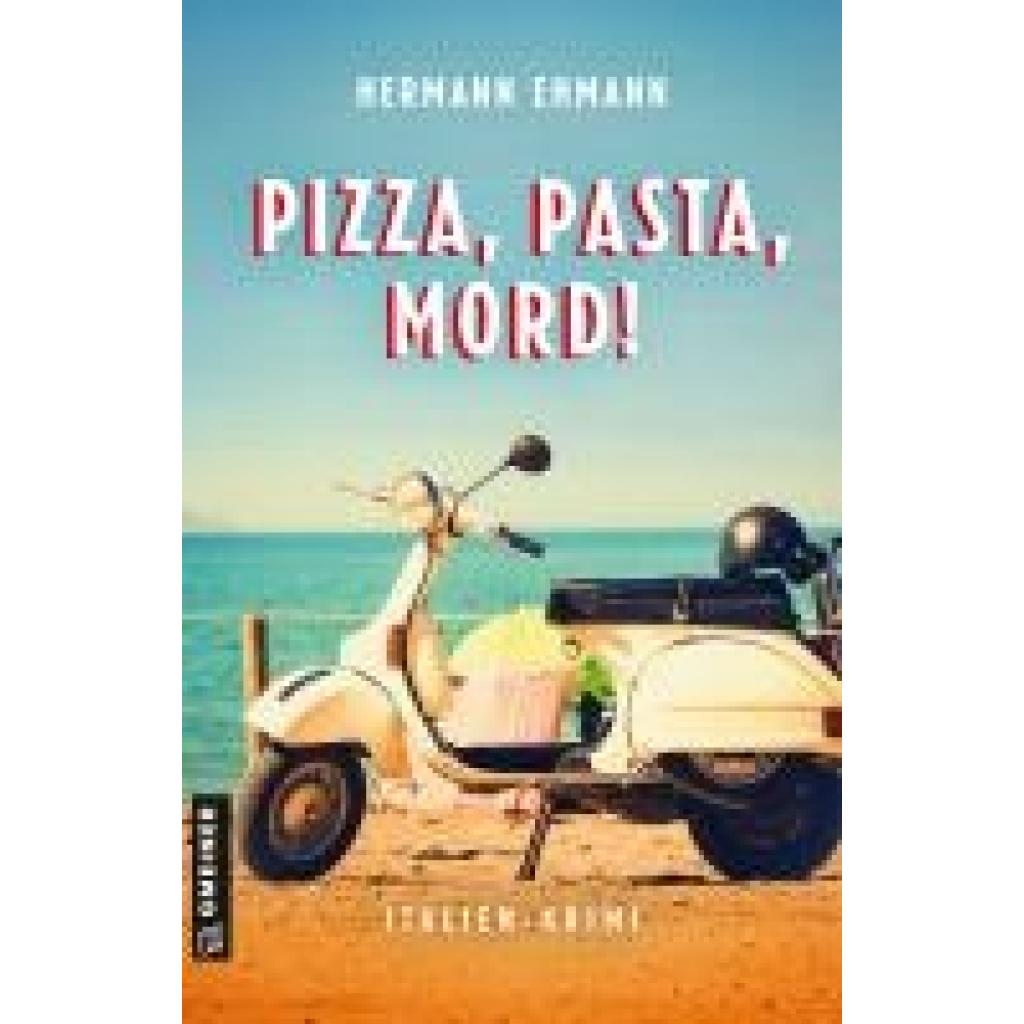 9783839204023 - Pizza Pasta Mord! - Hermann Ehmann Kartoniert (TB)