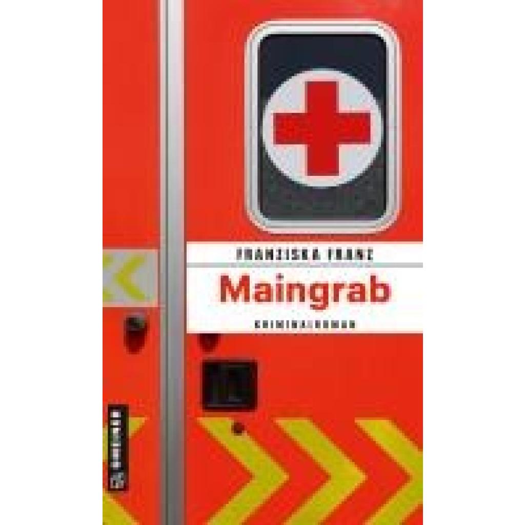 9783839203910 - Kriminalromane im GMEINER-Verlag   Maingrab - Franziska Franz Kartoniert (TB)