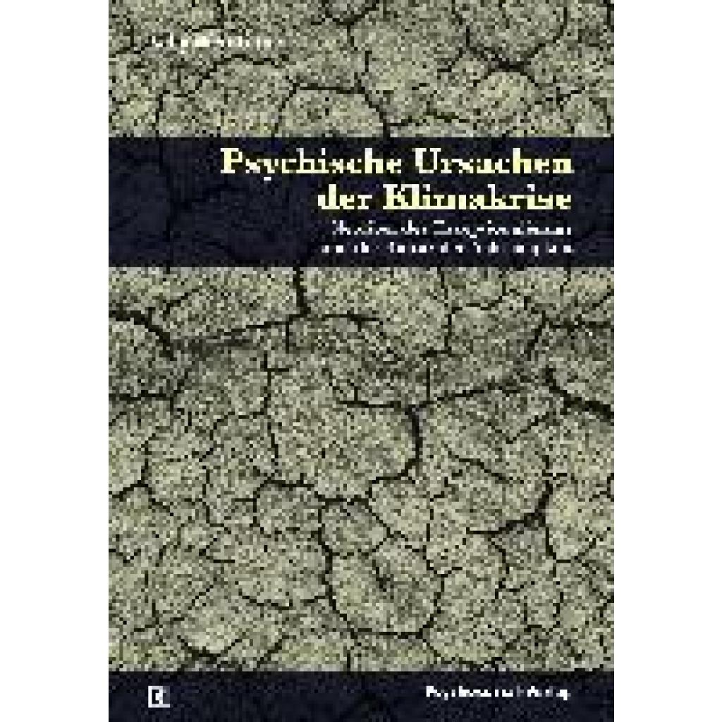 Weintrobe, Sally: Psychische Ursachen der Klimakrise