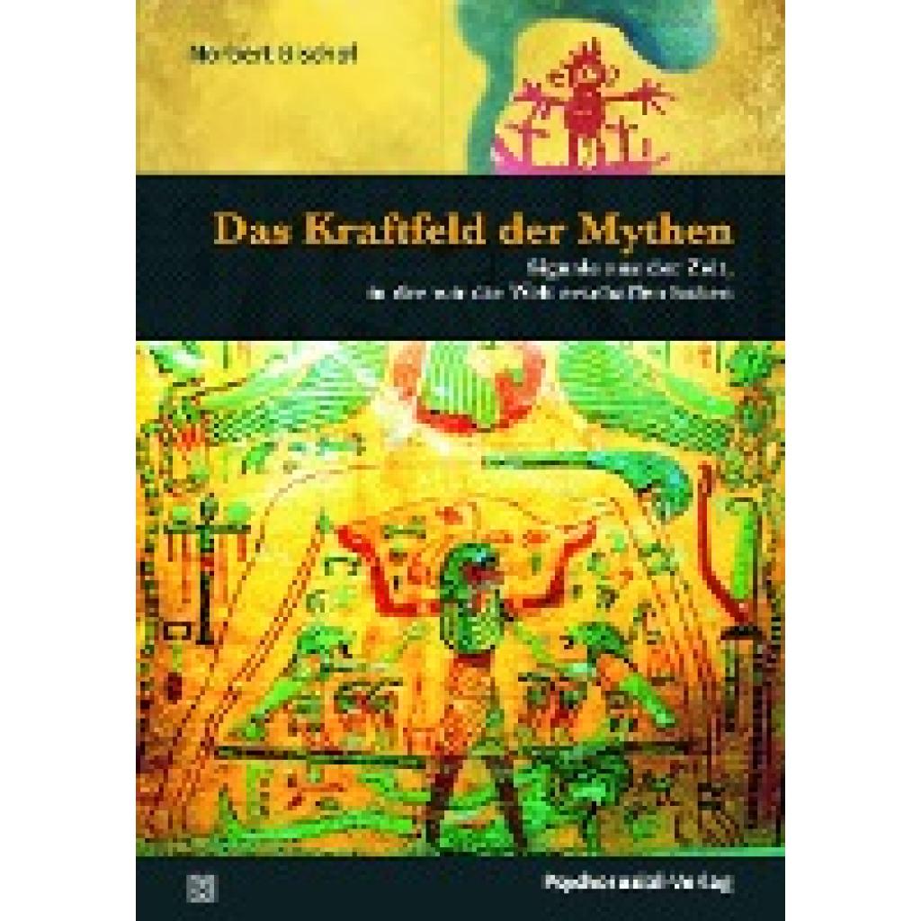 9783837929560 - Forum Psychosozial Das Kraftfeld der Mythen - Norbert Bischof Kartoniert (TB) 9783837929560 - Forum Psychosozial Das Kraftfeld der Mythen - Norbert Bischof Kartoniert (TB)