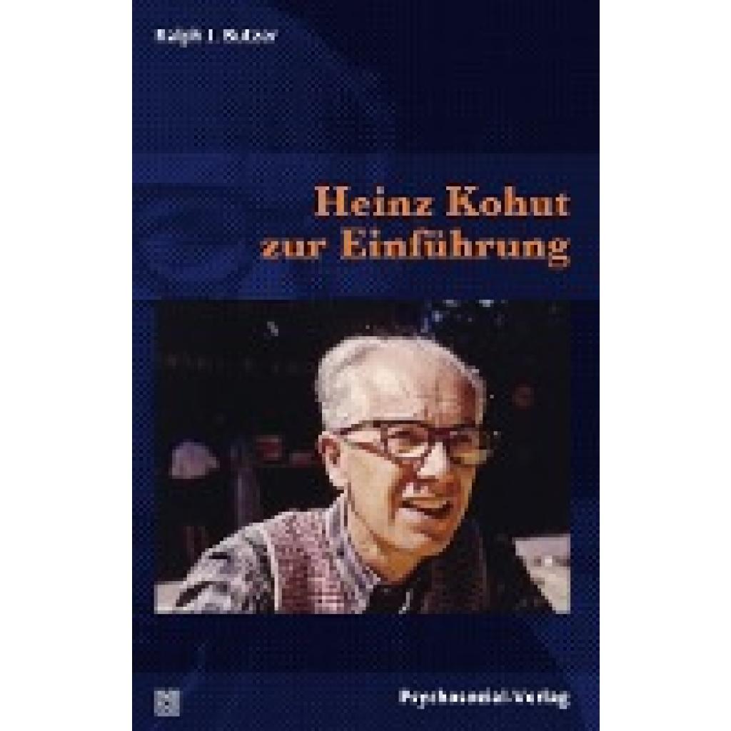 9783837926101 - Heinz Kohut zur Einführung - Ralph J Butzer Kartoniert (TB) 9783837926101 - Heinz Kohut zur Einführung - Ralph J Butzer Kartoniert (TB)