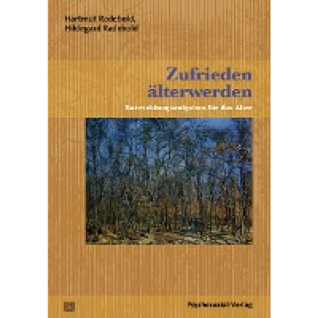 9783837924619 - Zufrieden älterwerden - Hartmut Radebold Hildegard Radebold Kartoniert (TB) 9783837924619 - Zufrieden älterwerden - Hartmut Radebold Hildegard Radebold Kartoniert (TB)
