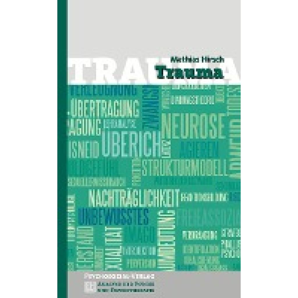 9783837920567 - Analyse der Psyche und Psychotherapie Trauma - Mathias Hirsch Kartoniert (TB) 9783837920567 - Analyse der Psyche und Psychotherapie Trauma - Mathias Hirsch Kartoniert (TB)