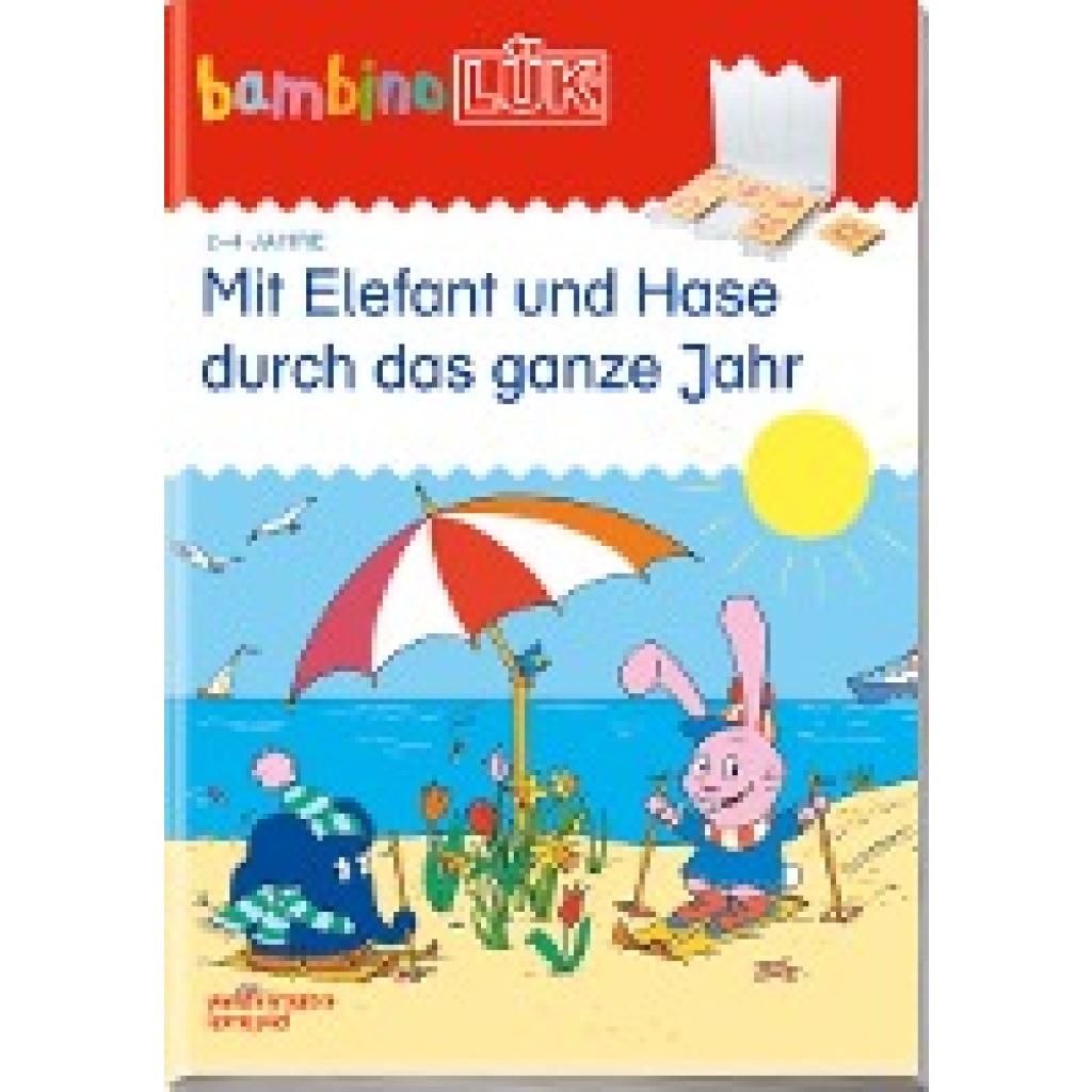 bambinoLÜK. Mit Elefant und Hase durch das ganze Jahr