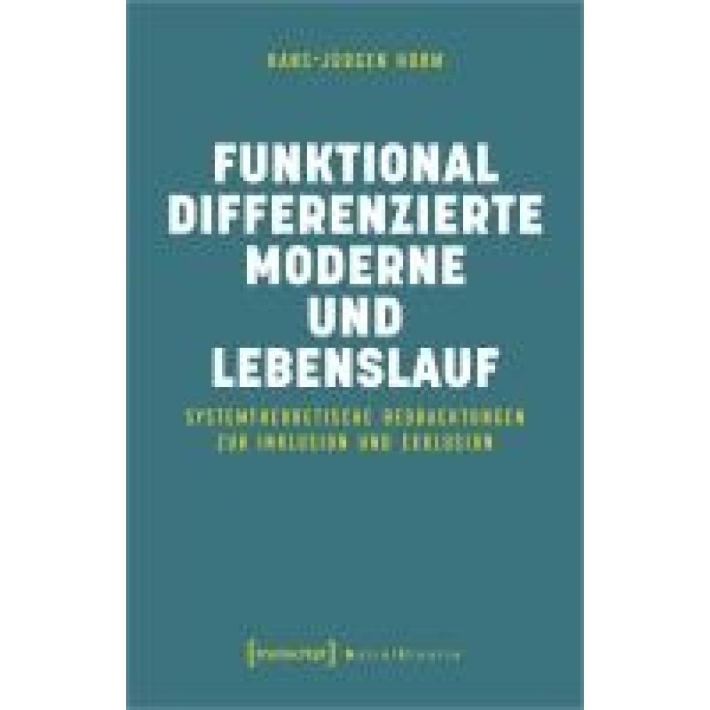 Funktional differenzierte Moderne und Lebenslauf (Hohm, Hans-Jürgen)