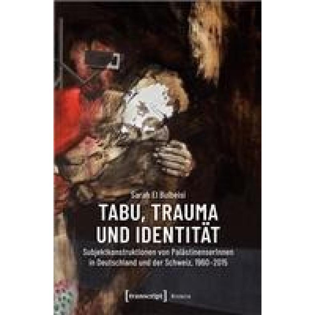 El Bulbeisi, Sarah: Tabu, Trauma und Identität