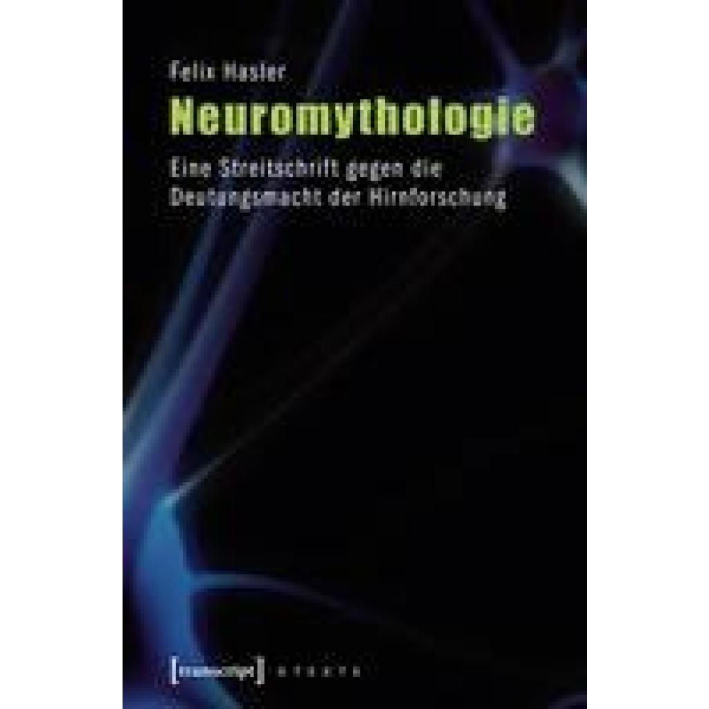 Hasler, Felix: Neuromythologie