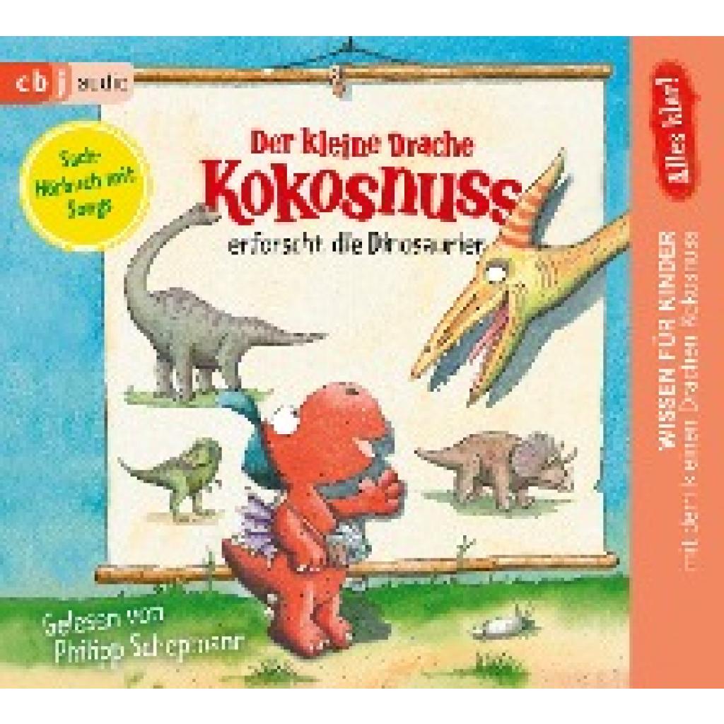 Siegner, Ingo: Alles klar! Der kleine Drache Kokosnuss erforscht... Die Dinosaurier