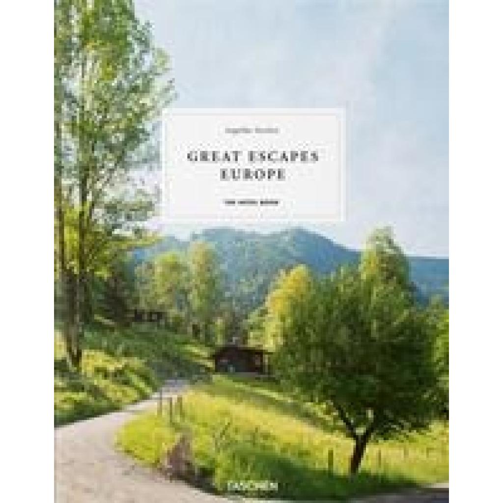 9783836578073 - Great Escapes Europe The Hotel Book - Great Escapes Europe The Hotel Book Gebunden