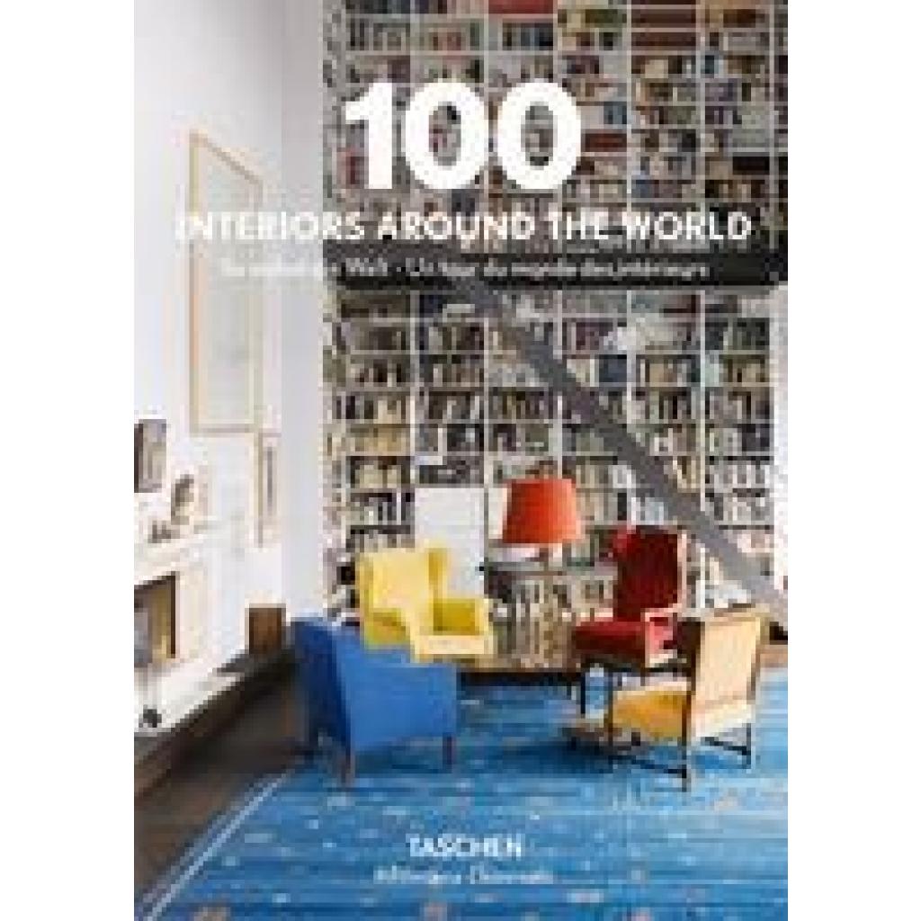 9783836557269 - 100 Interiors Around the World - Angelika Taschen Gebunden