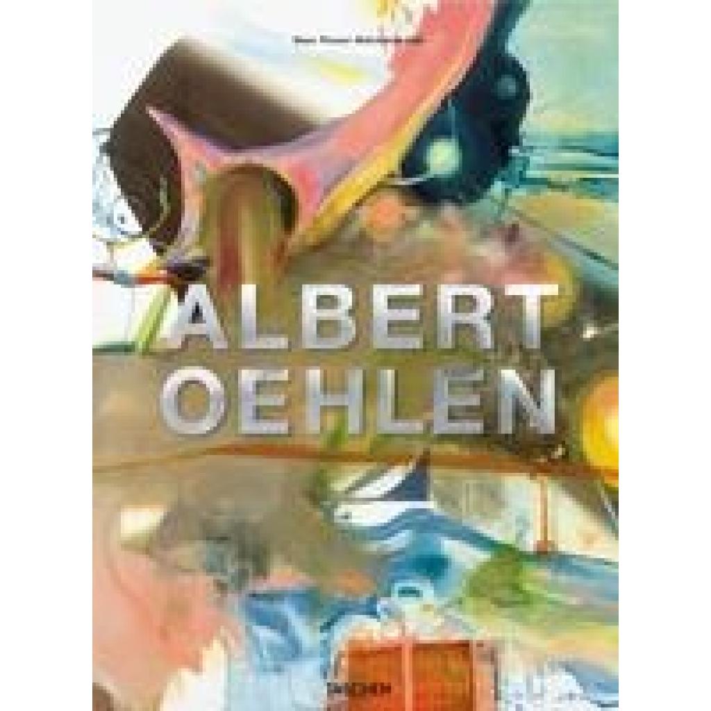 9783836508971 - Albert Oehlen - Alexander Klar John Corbett Martin Prinzhorn Roberto Ohrt Gebunden 9783836508971 - Albert Oehlen - Alexander Klar John Corbett Martin Prinzhorn Roberto Ohrt Gebunden