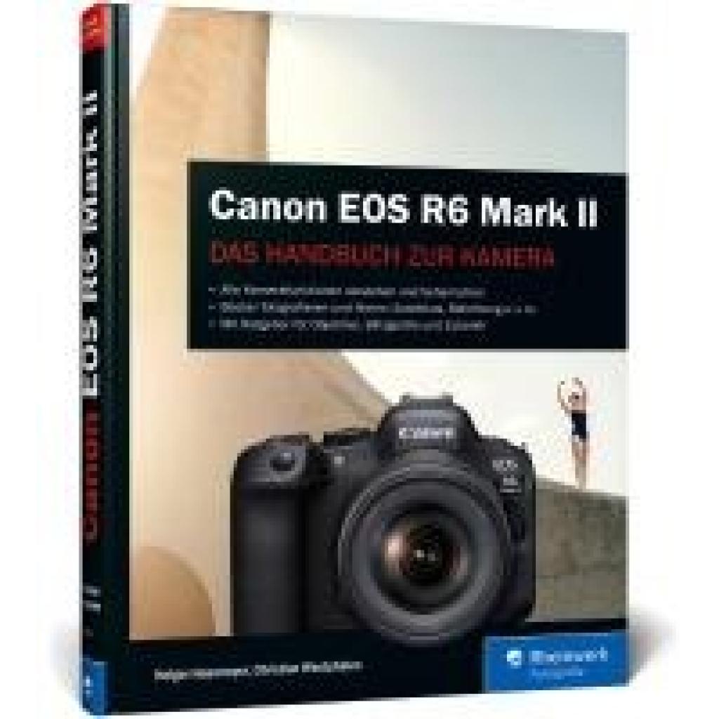 9783836295598 - Canon EOS R6 Mark II - Holger Haarmeyer Christian Westphalen Gebunden 9783836295598 - Canon EOS R6 Mark II - Holger Haarmeyer Christian Westphalen Gebunden