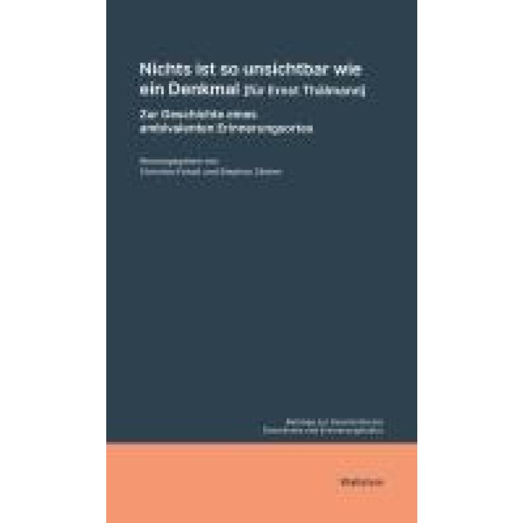 Nichts ist so unsichtbar wie ein Denkmal [für Ernst Thälmann]