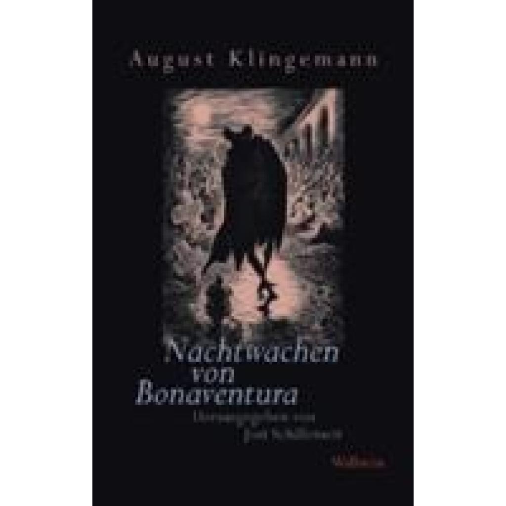 Klingemann, August: Nachtwachen von Bonaventura - Freimüthigkeiten