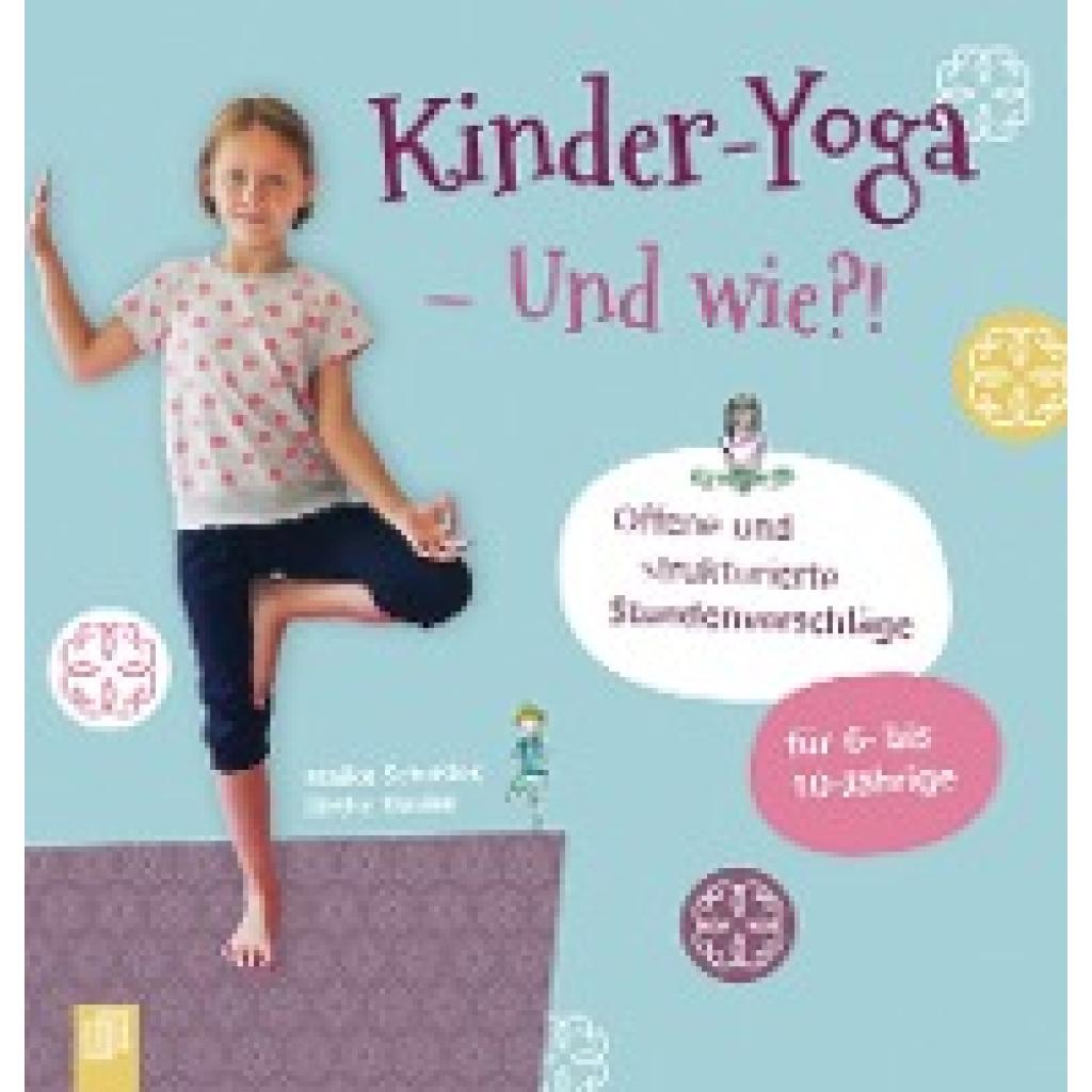 9783834645951 - Kinder-Yoga - Und wie?! - Maike Schößler Birthe Davies Kartoniert (TB)