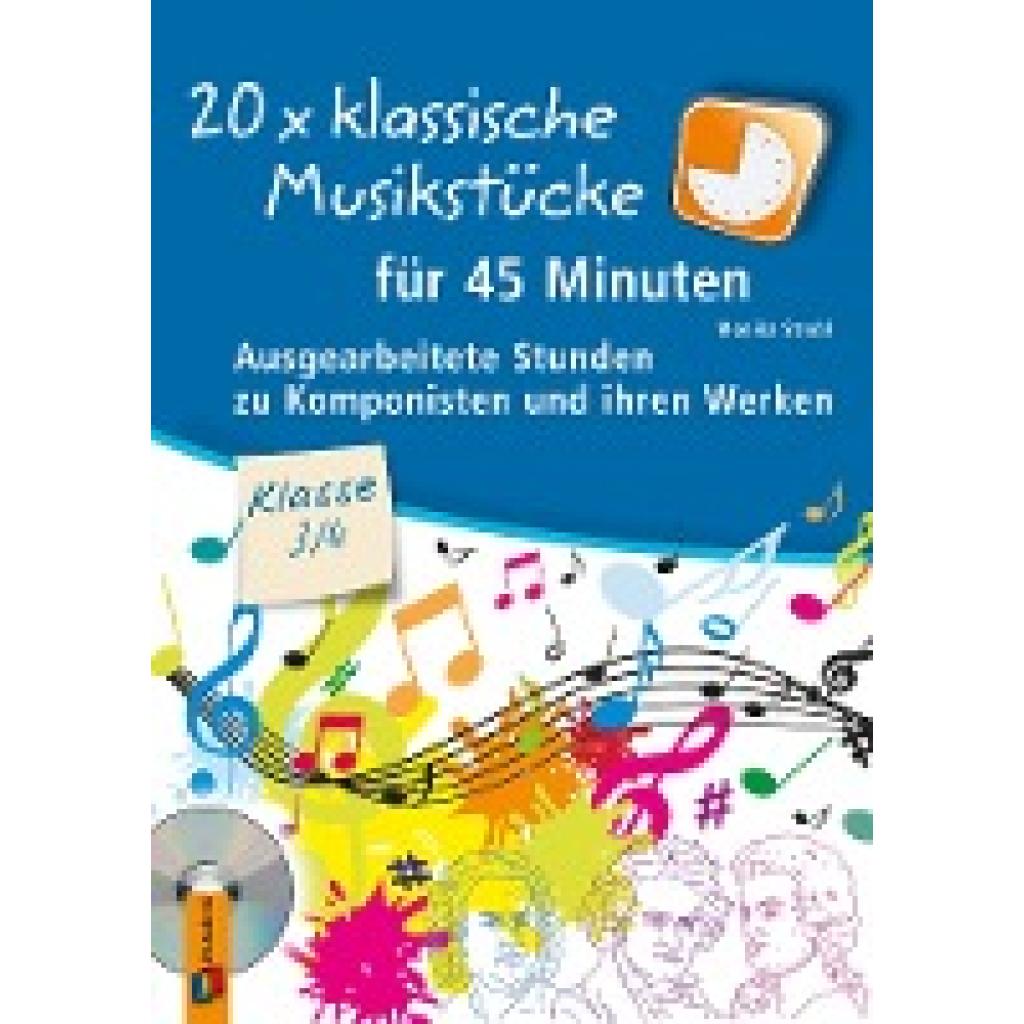 20 x klassische Musikstücke für 45 Minuten - Klasse 3/4 (Strobl, Monika)
