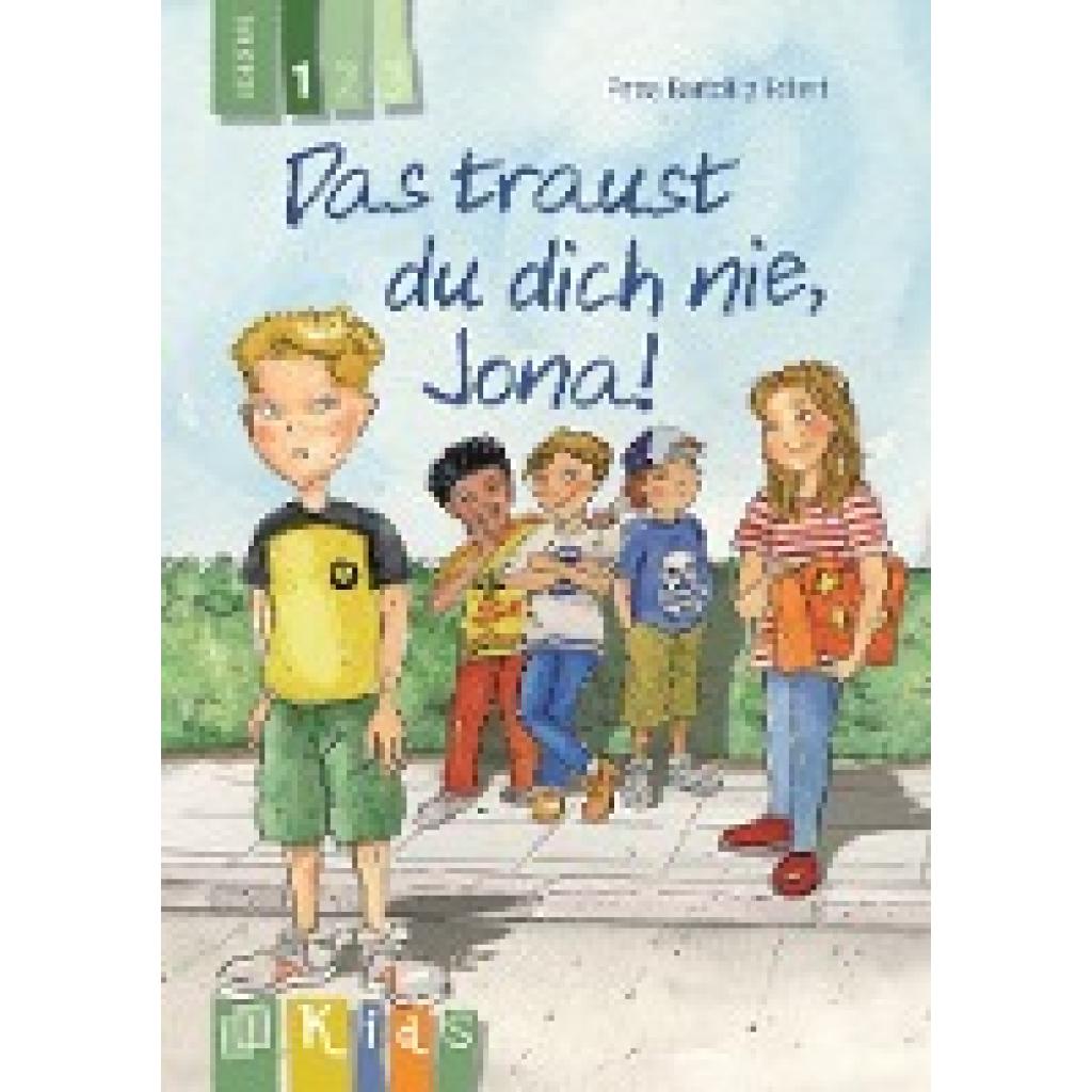 Bartoli y Eckert, Petra: KidS Klassenlektüre: Das traust du dich nie, Jona! Lesestufe 1