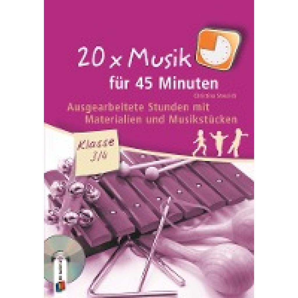 20 x Musik für 45 Minuten - Klasse 3/4 (Steurich, Christina)
