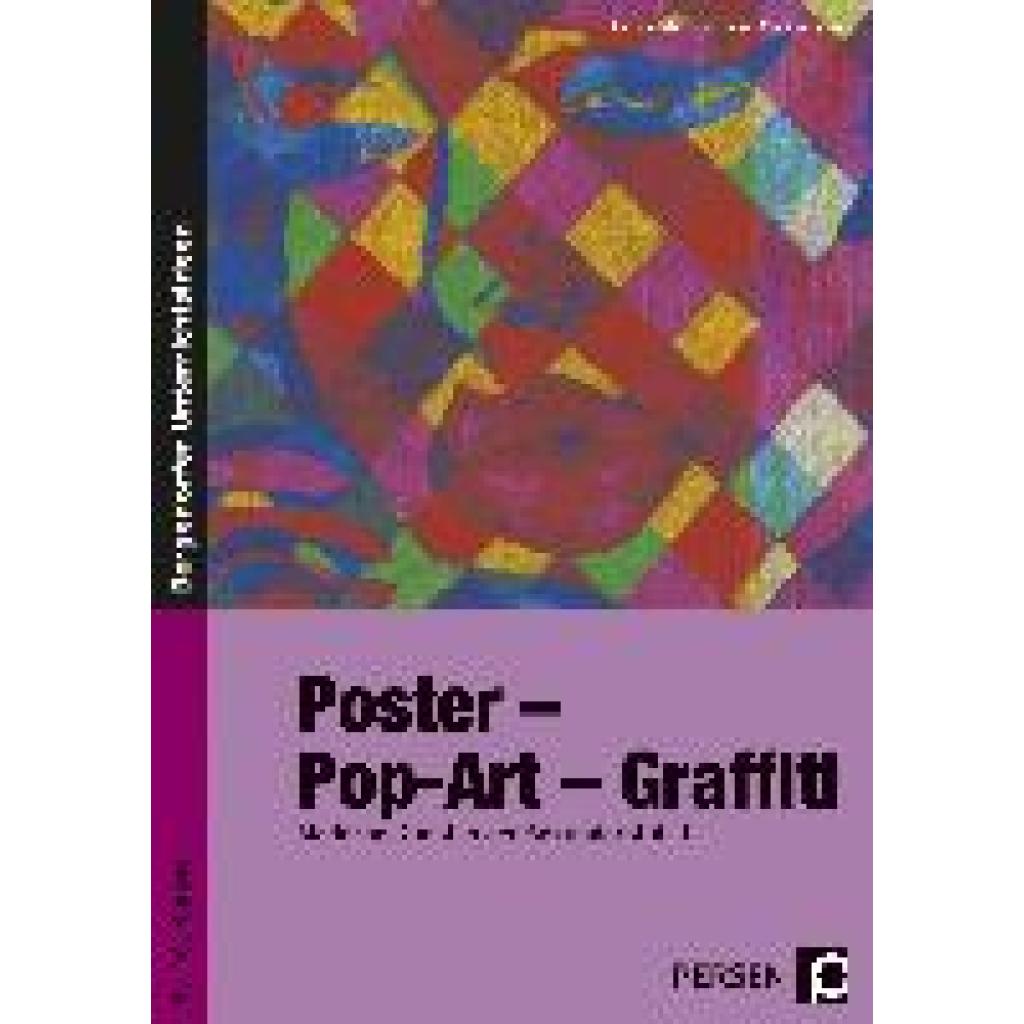 9783834435088 - Bergedorfer® Unterrichtsideen Poster - PopArt - Graffiti - Hans-Peter Kohlhaas Marion Scholz Geheftet 9783834435088 - Bergedorfer® Unterrichtsideen Poster - PopArt - Graffiti - Hans-Peter Kohlhaas Marion Scholz Geheftet