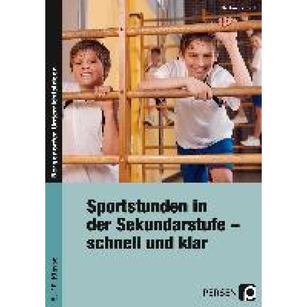Sportstunden in der Sekundarstufe - schnell und klar (Kaufhold, Stephan)