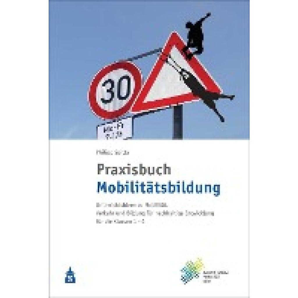 9783834020802 - Praxisbuch Mobilitätsbildung - Philipp Spitta Kartoniert (TB) 9783834020802 - Praxisbuch Mobilitätsbildung - Philipp Spitta Kartoniert (TB)