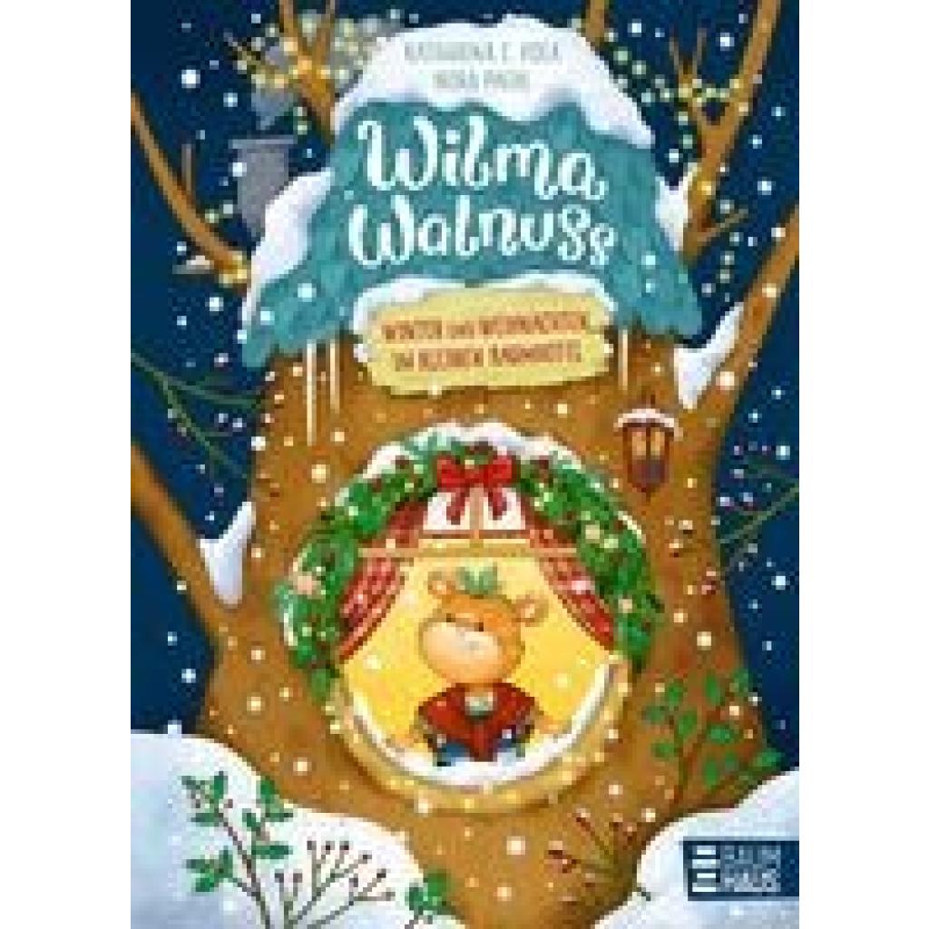 9783833908057 - Winter und Weihnachten im kleinen Baumhotel   Wilma Walnuss Bd3 - Katharina E Volk Gebunden