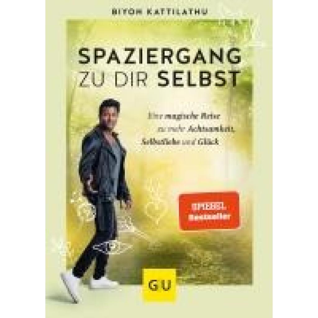 Kattilathu, Biyon: Spaziergang zu dir selbst