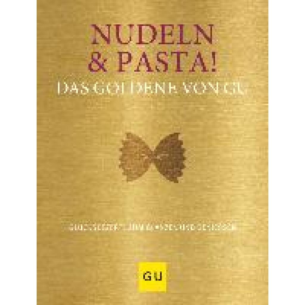 9783833883187 - Nudeln & Pasta! Das Goldene von GU Gebunden