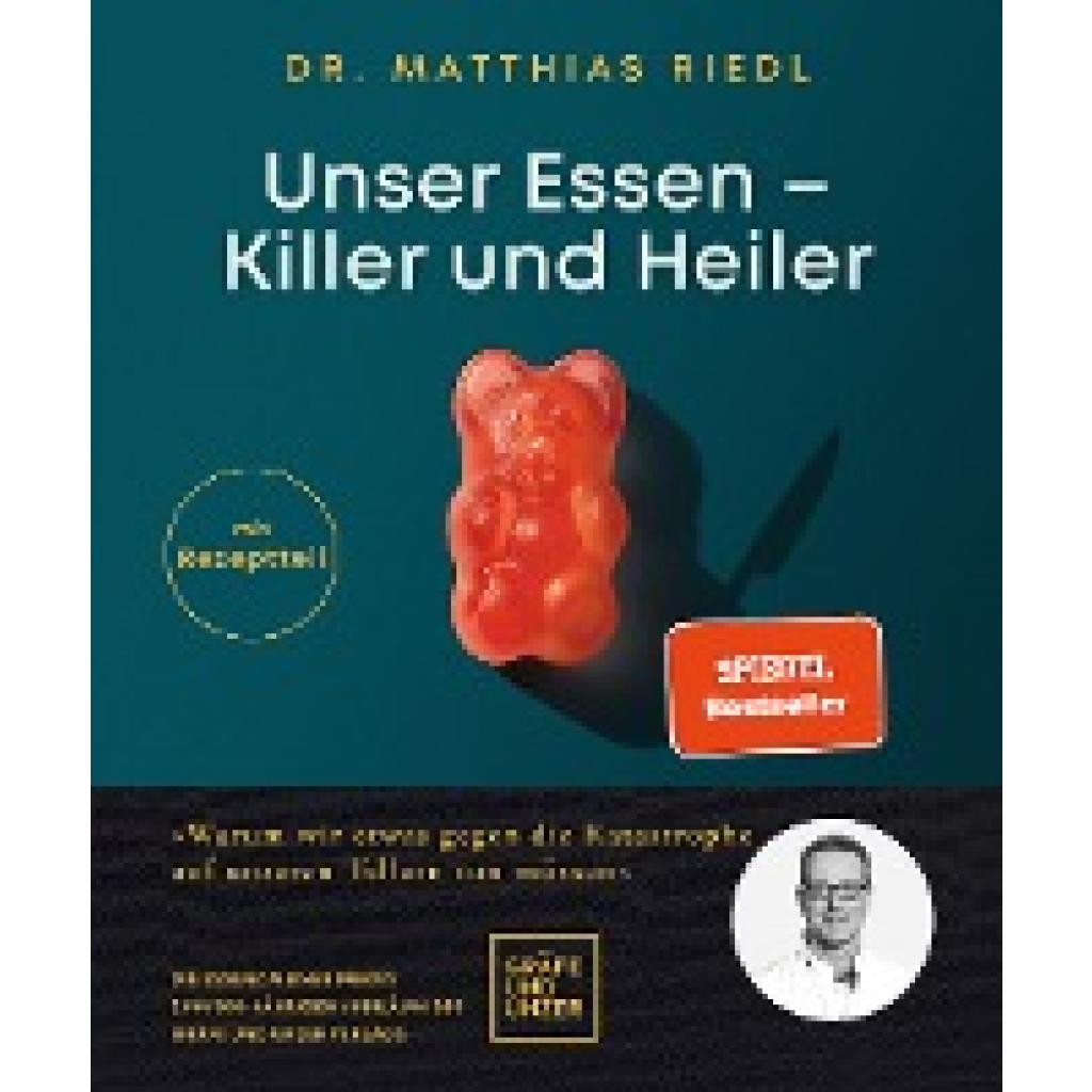 Riedl, Matthias: Unser Essen - Killer und Heiler