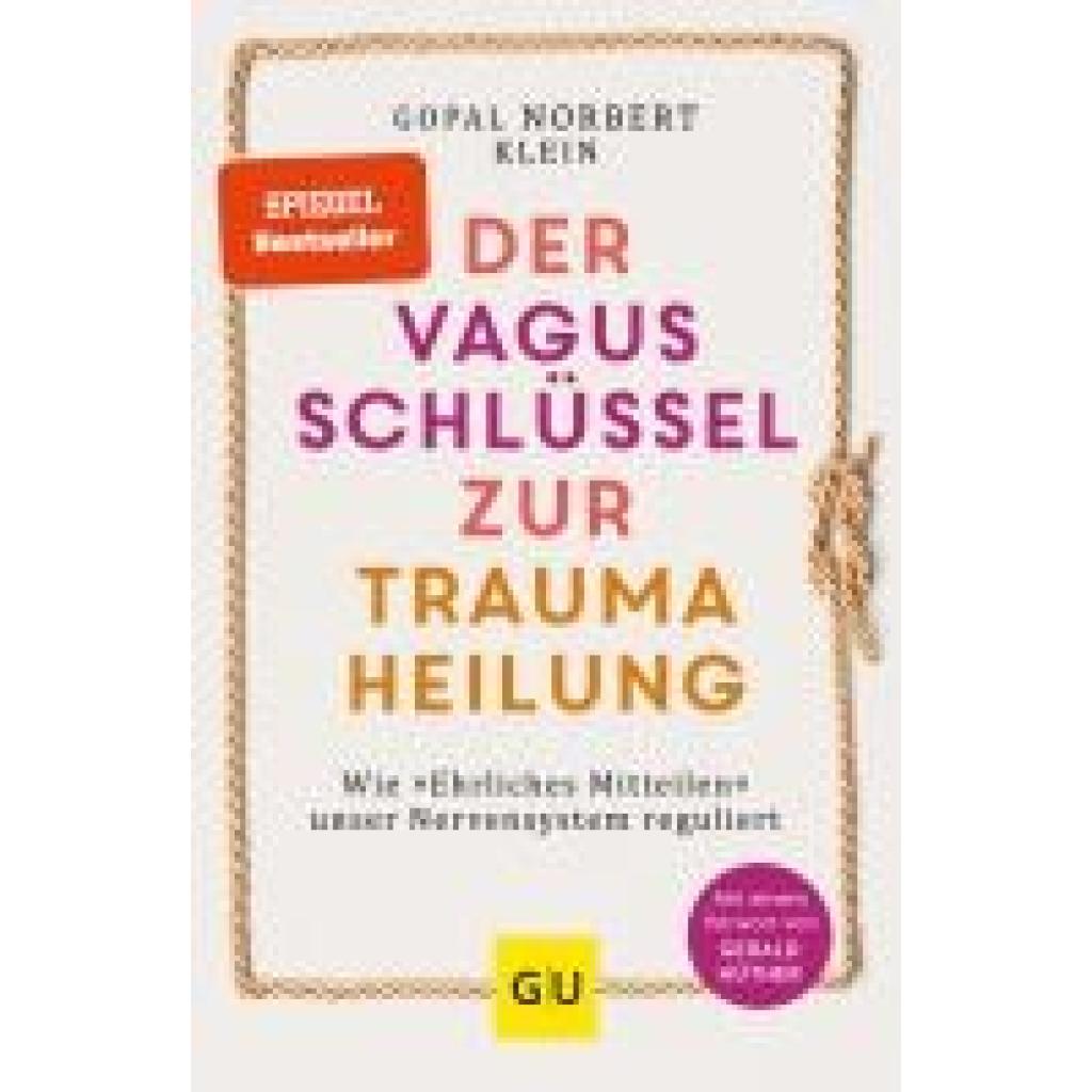 9783833880322 - Klein Gopal Norbert Der Vagus-Schlüssel zur Traumaheilung 9783833880322 - Klein Gopal Norbert Der Vagus-Schlüssel zur Traumaheilung