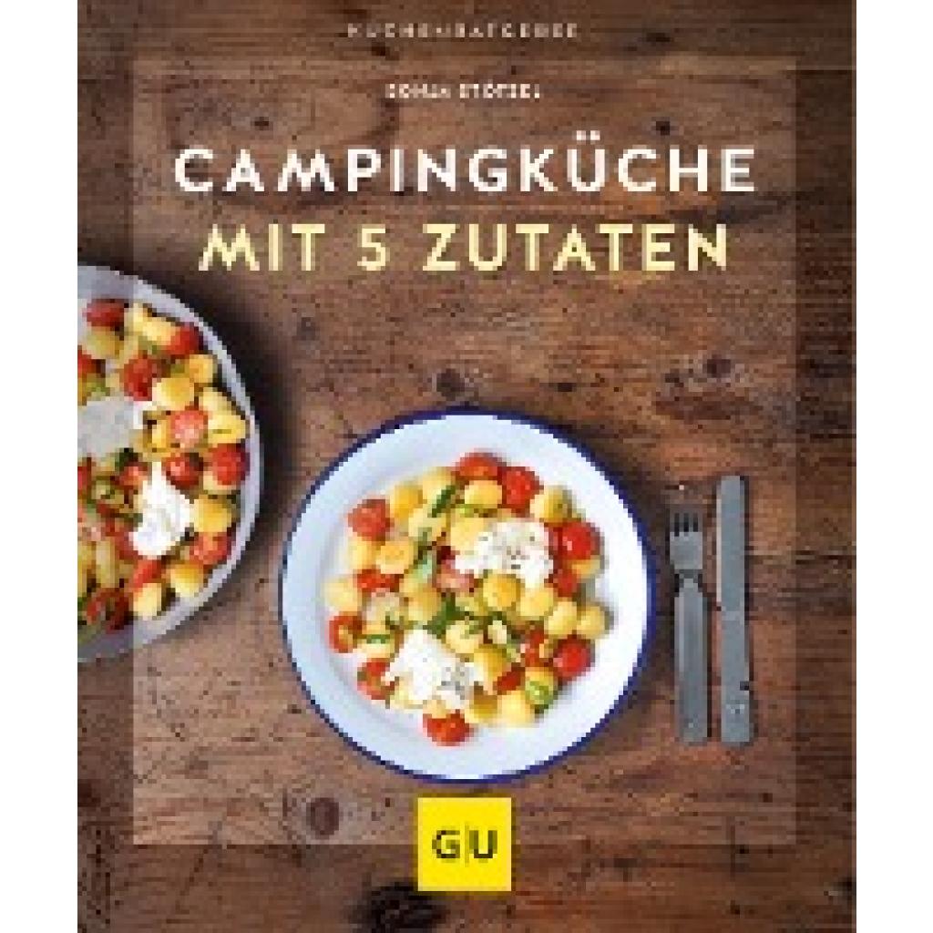 Stötzel, Sonja: Campingküche mit 5 Zutaten