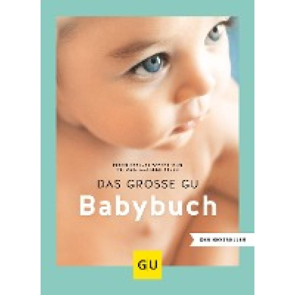 9783833872198 - GU Partnerschaft & Familie Grosse Ratgeber   Das große GU Babybuch - Birgit Gebauer-Sesterhenn Manfred Praun Kartoniert (TB)