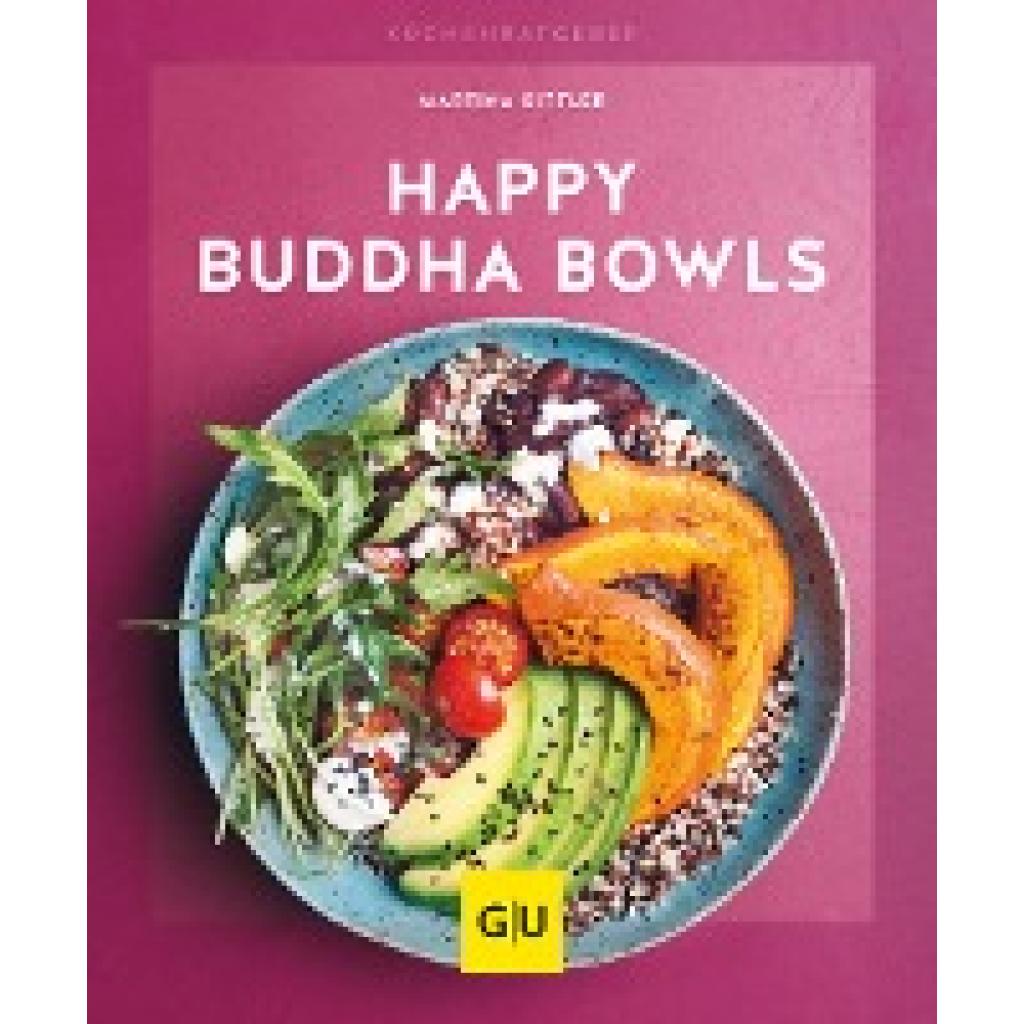 Kittler, Martina: Happy Buddha-Bowls