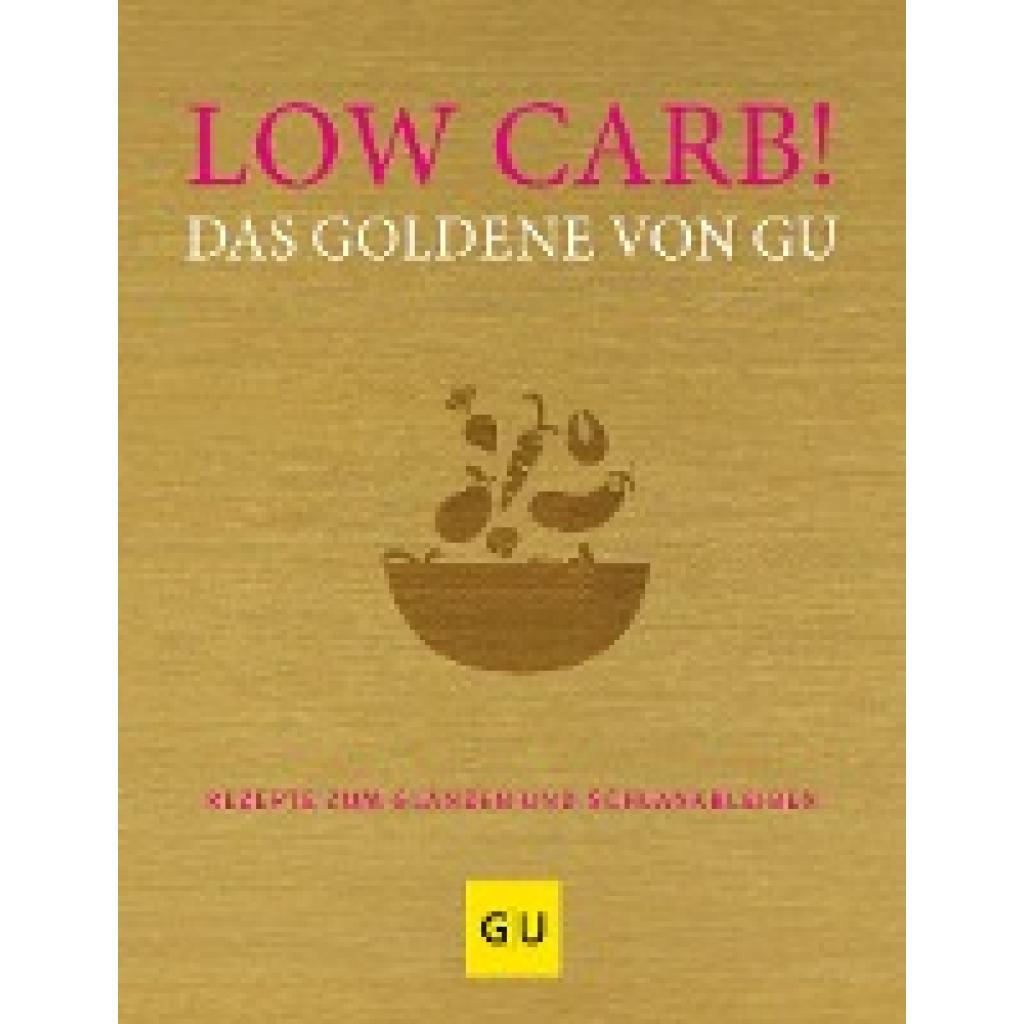 9783833864513 - Low Carb! Das Goldene von GU Gebunden