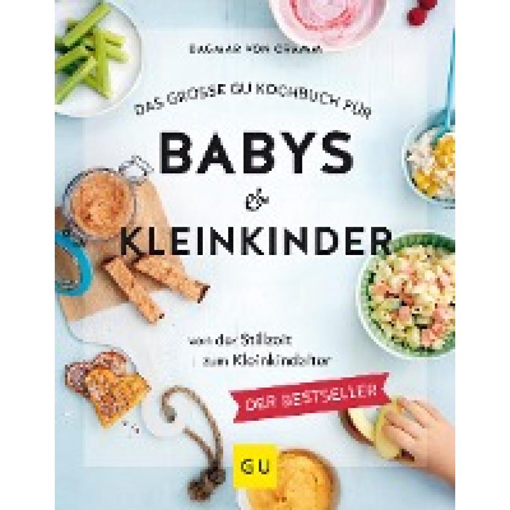 Cramm, Dagmar von: Das große GU Kochbuch für Babys & Kleinkinder