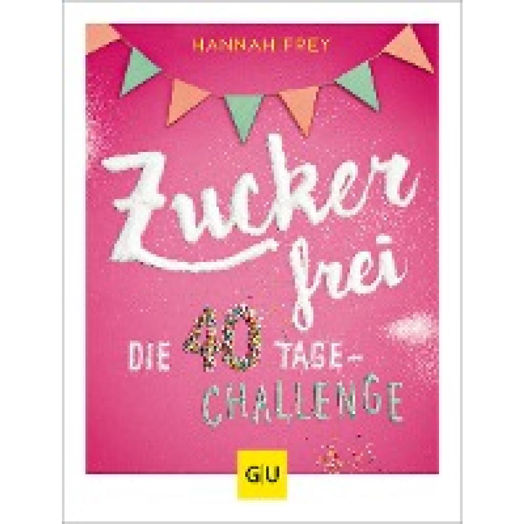 Frey, Hannah: Zuckerfrei