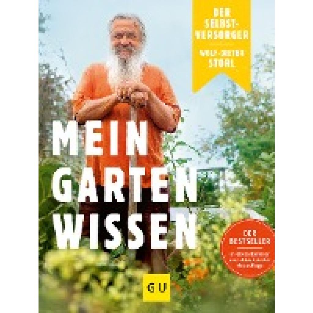 9783833858949 - Der Selbstversorger Mein Gartenwissen - Wolf-Dieter Storl Gebunden