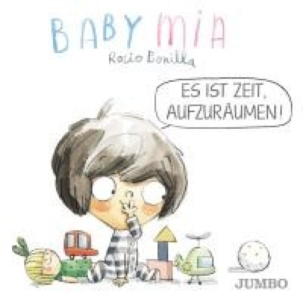 9783833744891 - Babymia   Babymia Es ist Zeit aufzuräumen! - Rocio Bonilla Pappband