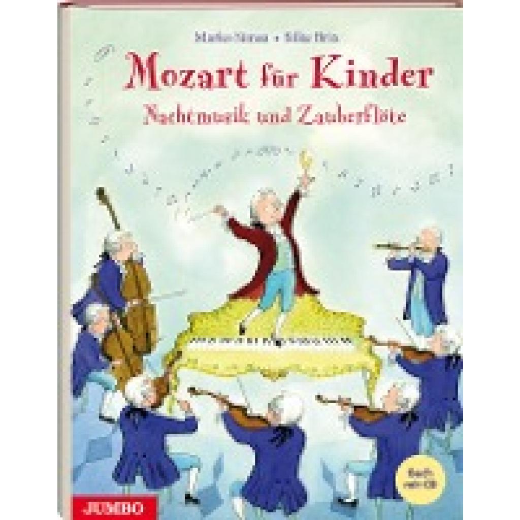 Mozart für Kinder. Nachtmusik und Zauberflöte (Simsa, Marko)