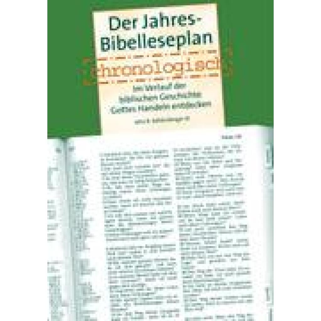 Kohlenberger, John R.: Der Jahres  Bibelleseplan chronologisch