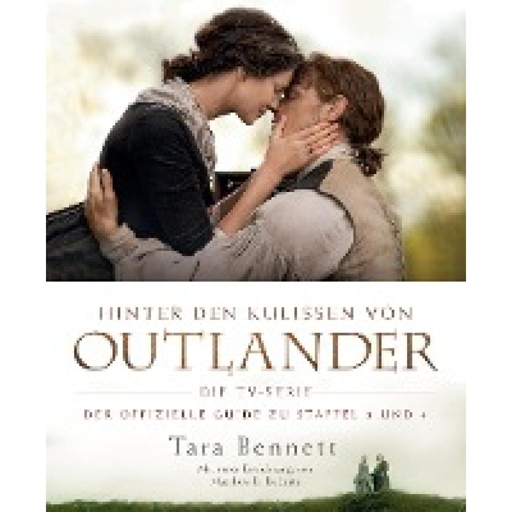 9783833238901 - Hinter den Kulissen von Outlander Die TV-Serie - Tara Bennett Gebunden 9783833238901 - Hinter den Kulissen von Outlander Die TV-Serie - Tara Bennett Gebunden