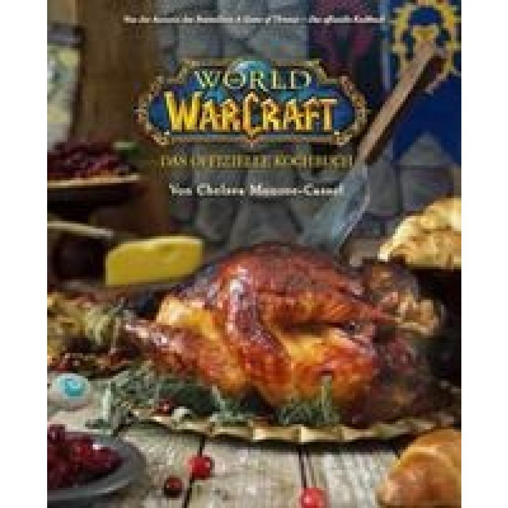 Monroe-Cassel, Chelsea: World of Warcraft: Das offizielle Kochbuch