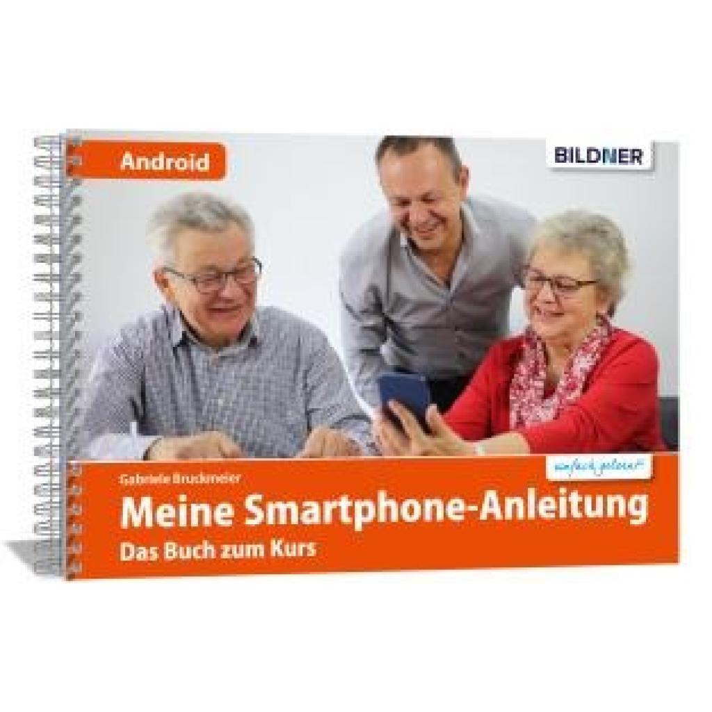 9783832803988 - Smartphonekurs für Senioren - Das Kursbuch für Android Handys - Gabriele Bruckmeier Kartoniert (TB)