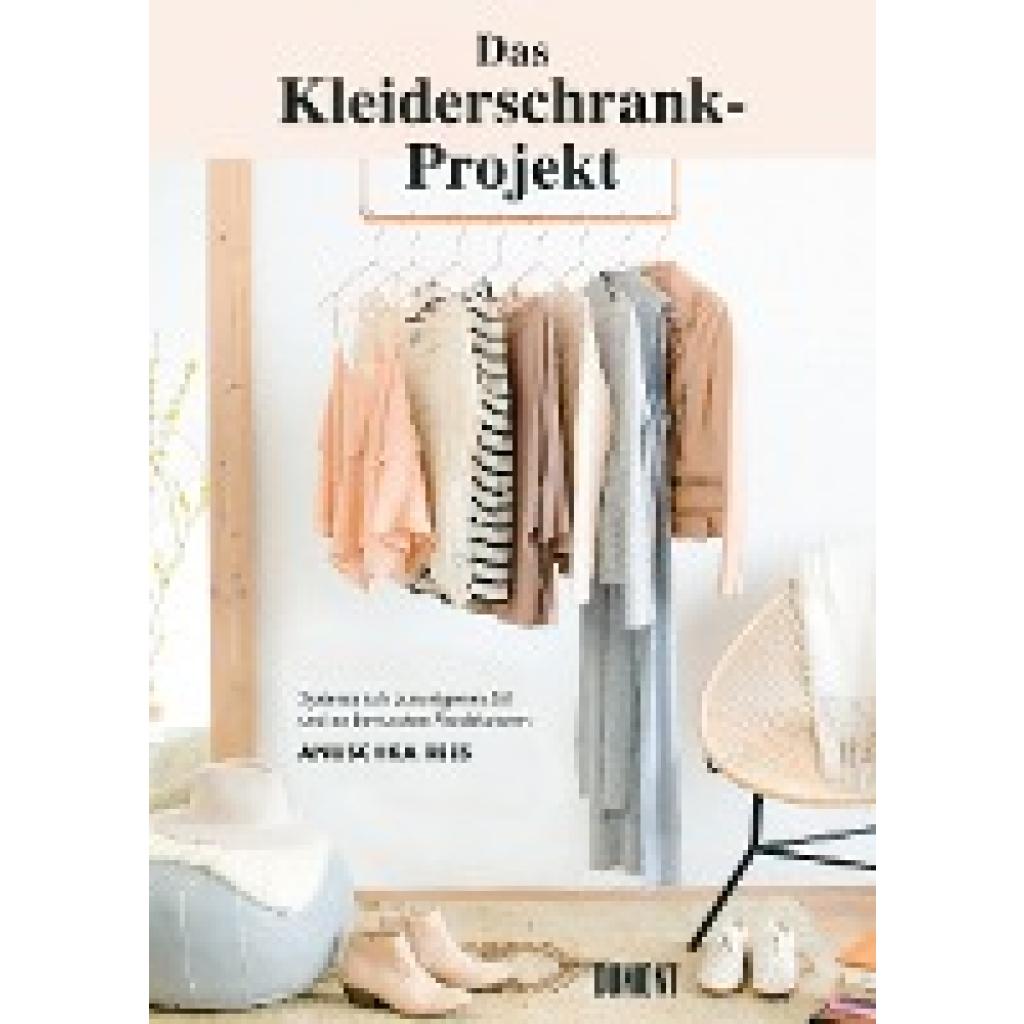 Rees, Anuschka: Das Kleiderschrank-Projekt