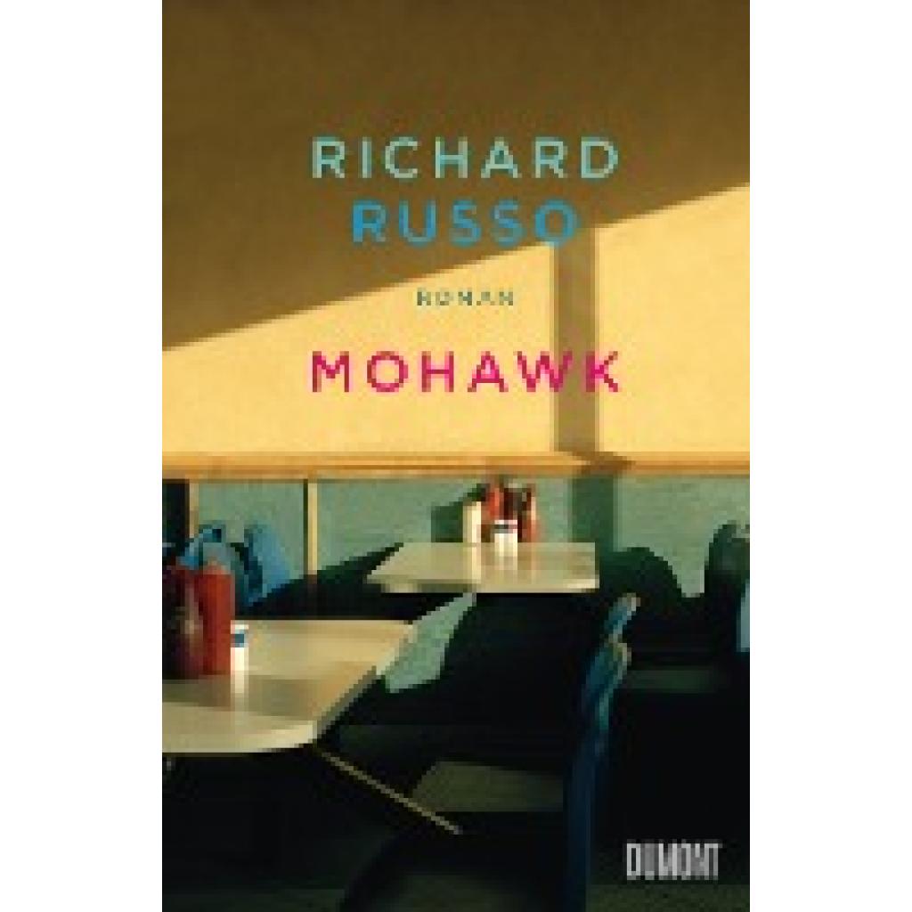 9783832182281 - Mohawk - Richard Russo Gebunden 9783832182281 - Mohawk - Richard Russo Gebunden