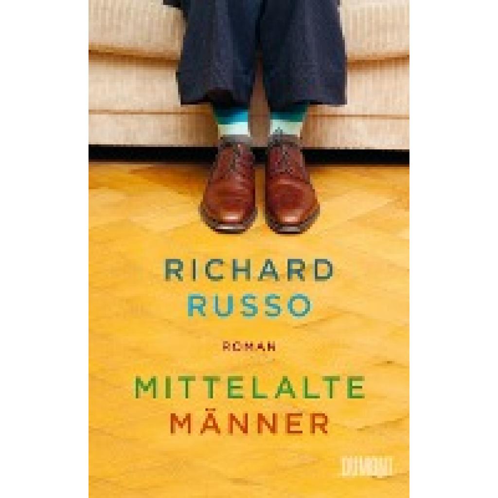 9783832181161 - Mittelalte Männer - Richard Russo Gebunden 9783832181161 - Mittelalte Männer - Richard Russo Gebunden