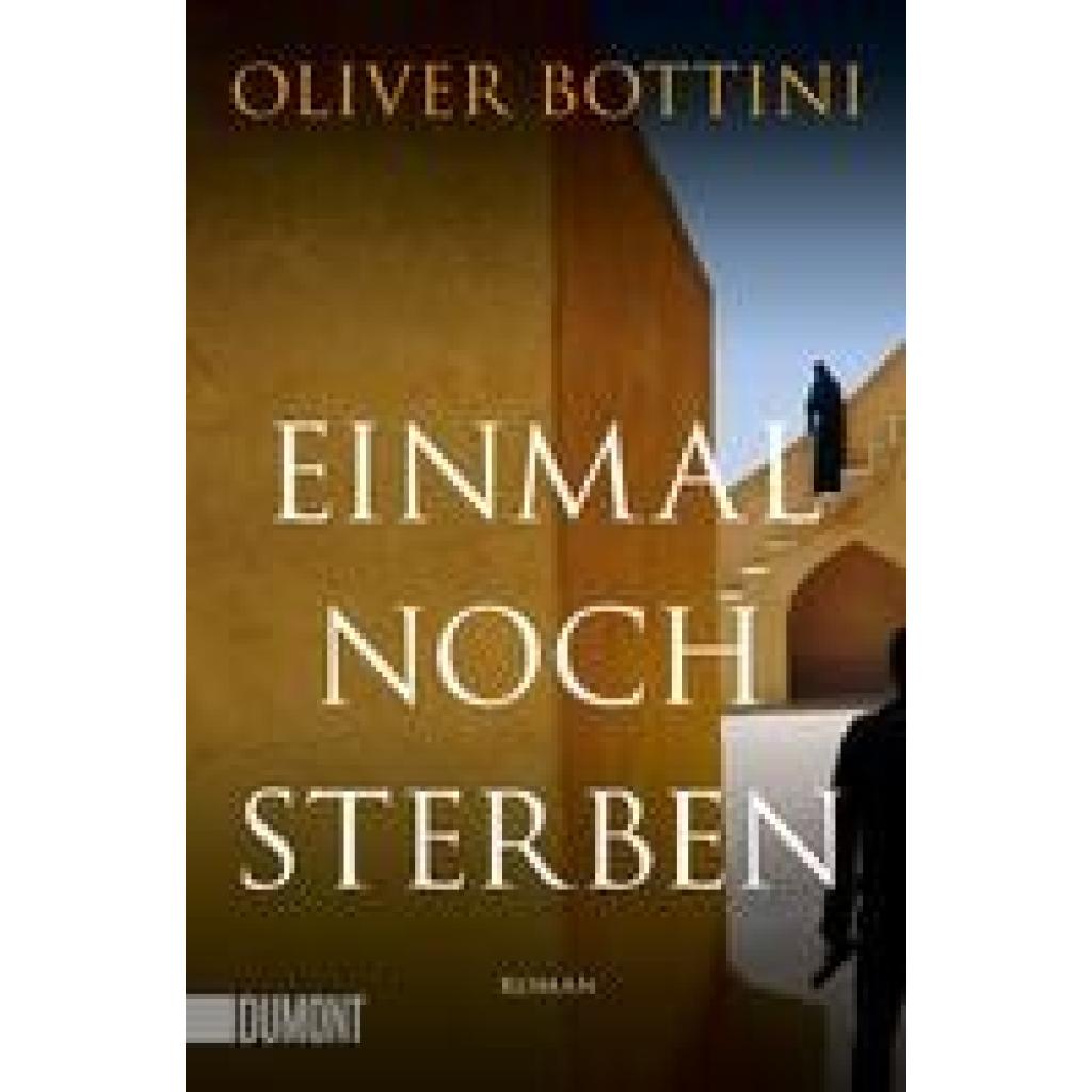 9783832166960 - Einmal noch sterben - Oliver Bottini Taschenbuch