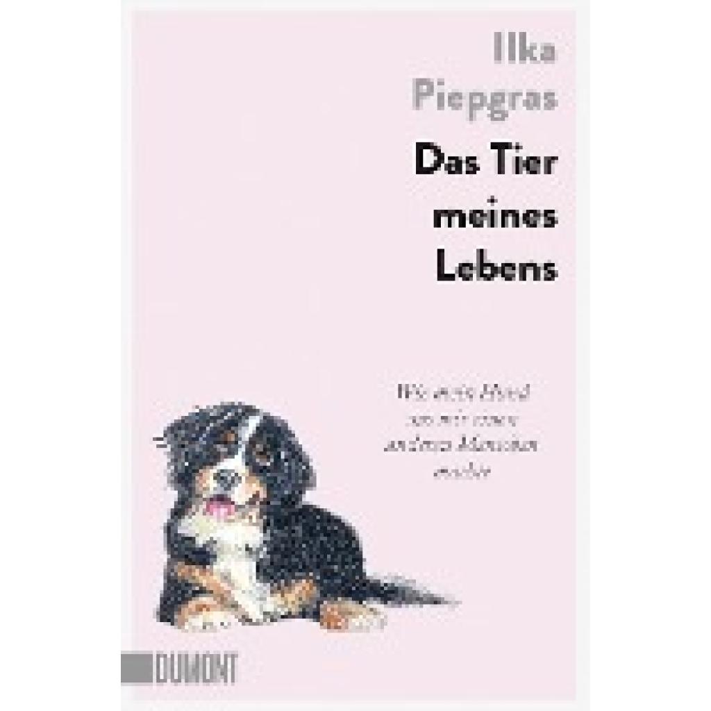 Piepgras, Ilka: Das Tier meines Lebens